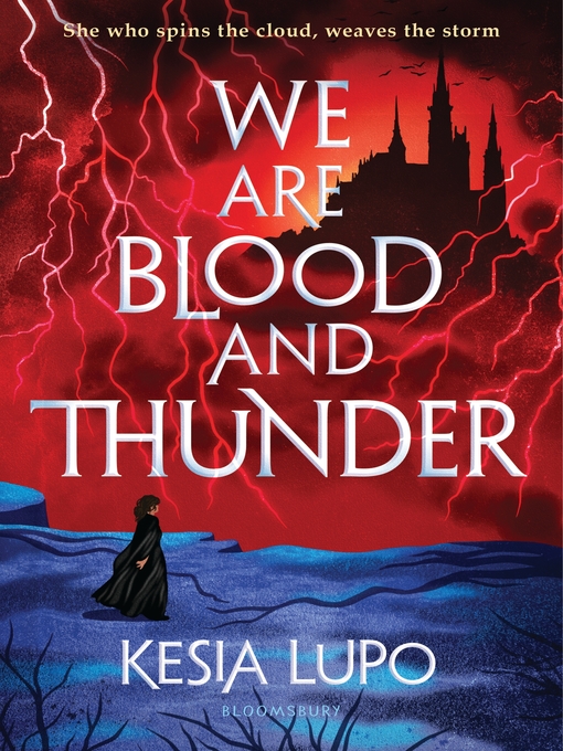 Title details for We Are Blood and Thunder by Kesia Lupo - Available